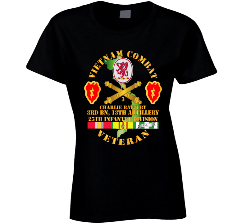 Army - Vietnam Combat Veteran W C Btry - 3rd Bn 13th Artillery Dui - 25th Id Ssi T Shirt