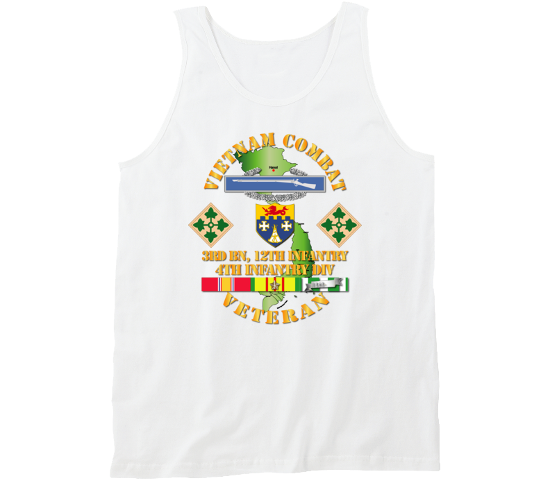 Army - Vietnam Combat Infantry Veteran W 3rd Bn 12th Inf - 4th Id Ssi Tanktop