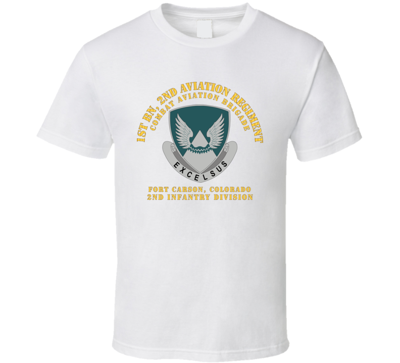 Army - 1st Bn 2nd Avn Regiment  - Cab - 2id - Ft Carson Colorado T Shirt