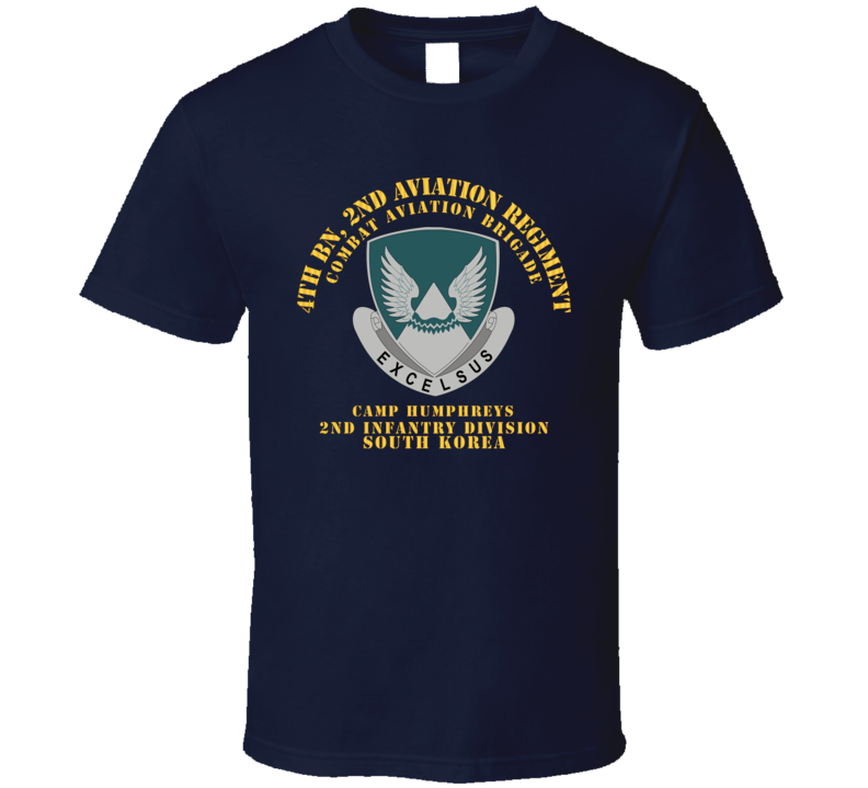 Army - 4th Bn 2nd AVN Regiment  - CAB - 2ID - Camp Humphreys - ROK T Shirt