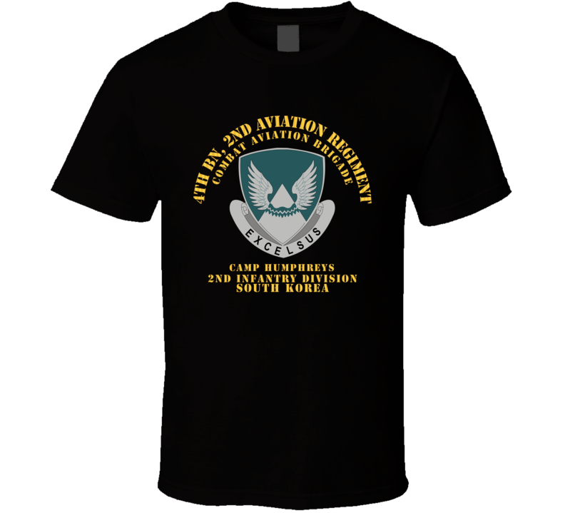Army - 4th Bn 2nd AVN Regiment  - CAB - 2ID - Camp Humphreys - ROK T Shirt