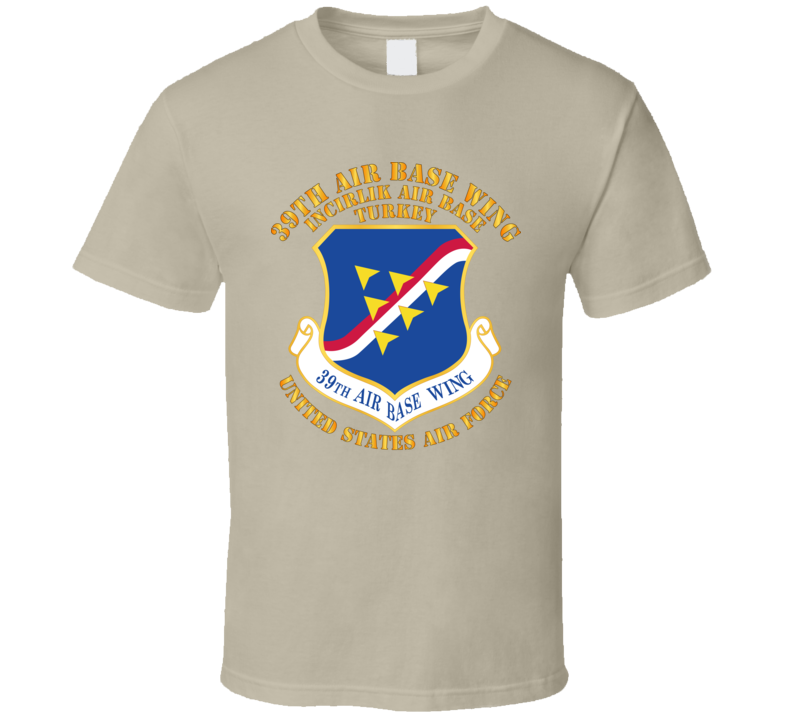 USAF - 39th Airbase Wing - 3rd AF - Incirlik Air Base - Turkey T Shirt