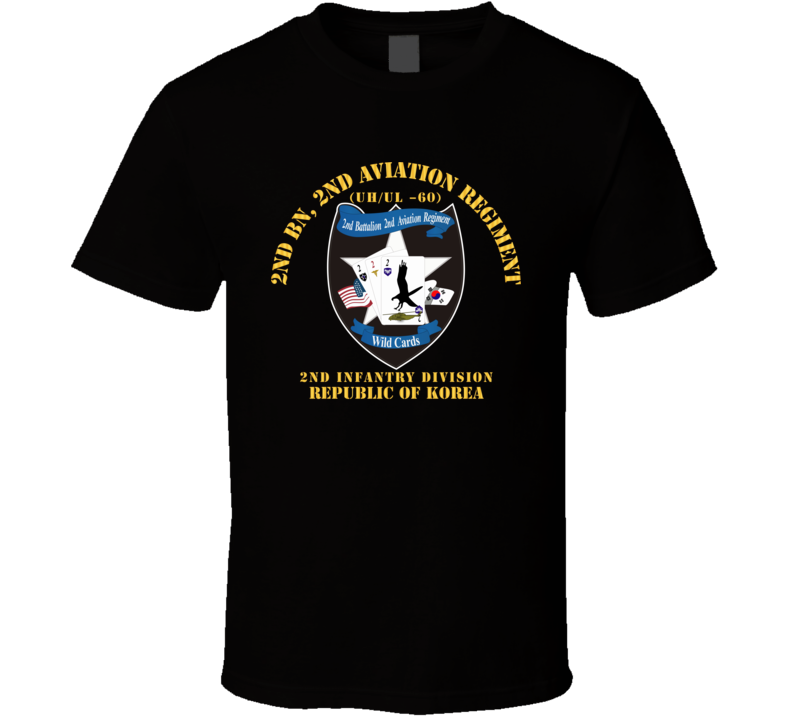 Army - 2nd Bn 2nd Avn Regiment  - 2id Rok T Shirt