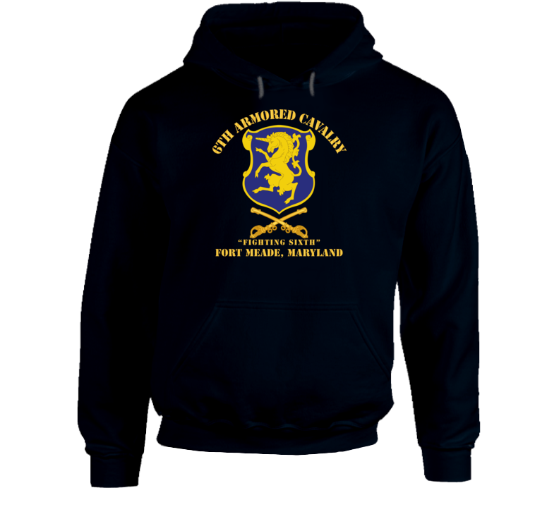 Army - 6th Acr W Cav Br Ft Meade Maryland Hoodie