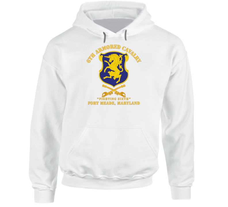 Army - 6th Acr W Cav Br Ft Meade Maryland Hoodie