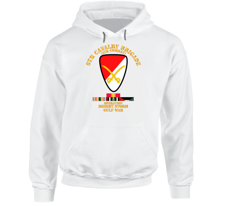 Army - 6th Cavalry Bde - Desert Storm W Ds Svc Hoodie