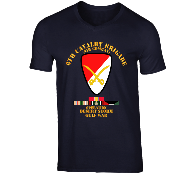 Army - 6th Cavalry Bde - Desert Storm W Ds Svc T Shirt