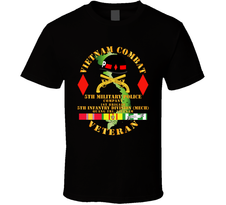 Army - Vietnam Combat Veteran W 5th Military Police Co W 5th Id T Shirt