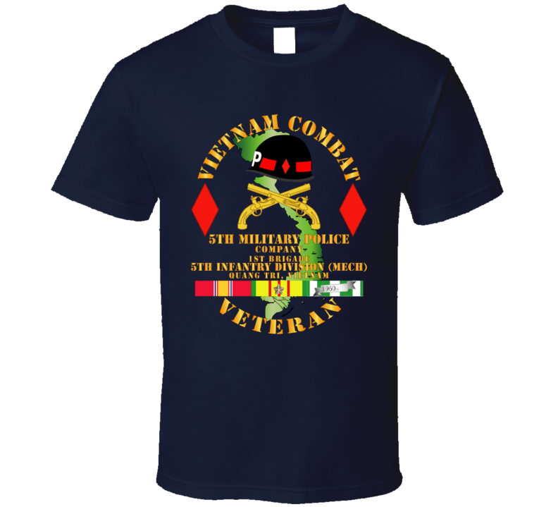 Army - Vietnam Combat Veteran W 5th Military Police Co W 5th Id T Shirt
