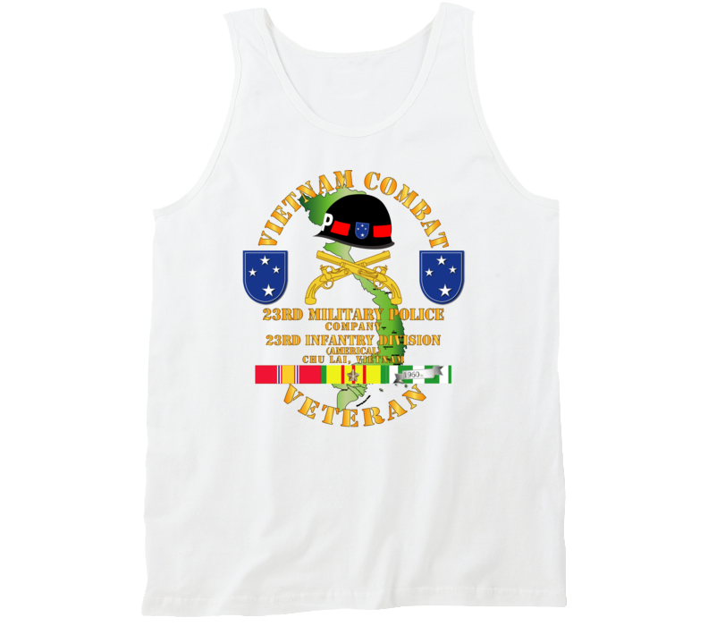 Army - Vietnam Combat Veteran W 23rd Military Police Co W 23rd Id Tanktop