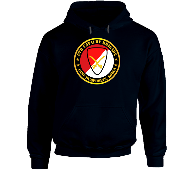 Army - 6th Cavalry Brigade Camp Humphreys Korea Hoodie