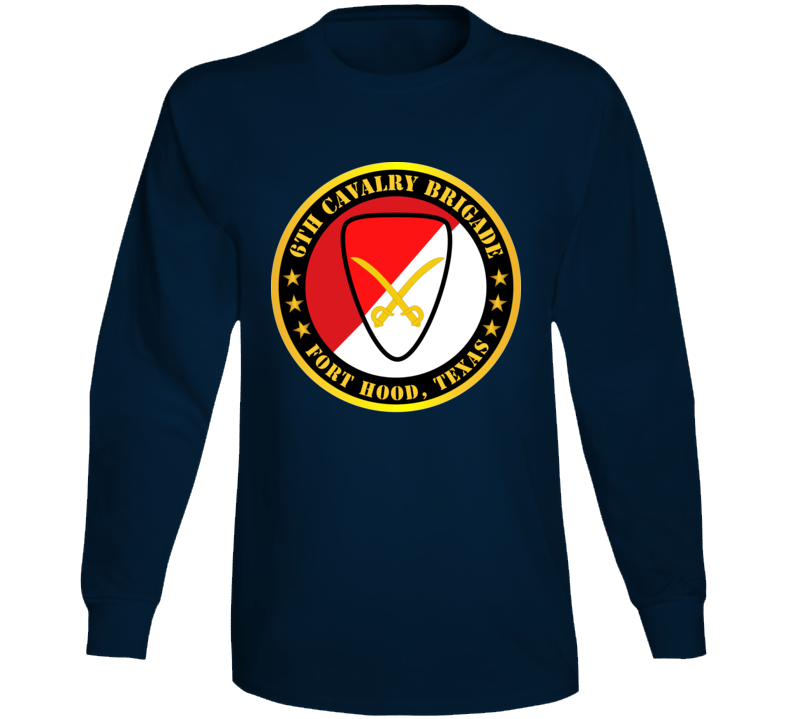 Army - 6th Cavalry Brigade Fort Hood, Texas Long Sleeve