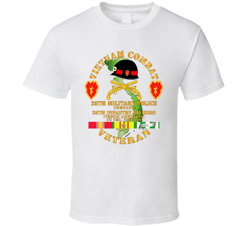 Army - Vietnam Combat Veteran W 25th Military Police Co W 25th Id T Shirt