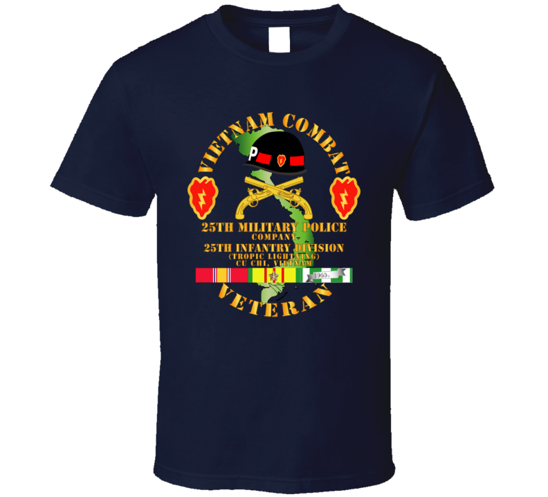 Army - Vietnam Combat Veteran W 25th Military Police Co W 25th Id T Shirt