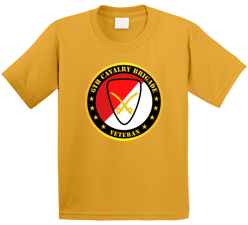 Army - 6th Cavalry Brigade Veteran T Shirt