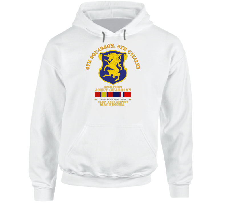 Army - 6th Sqdrn - 6th Cav - Operation Joint Guardian  W Kosovo Svc Hoodie