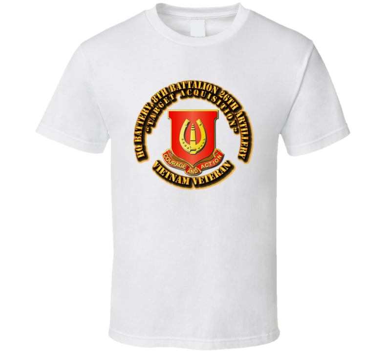 Hq Battery, 8th Battalion 26th Artillery W Out Svc Ribbon T Shirt