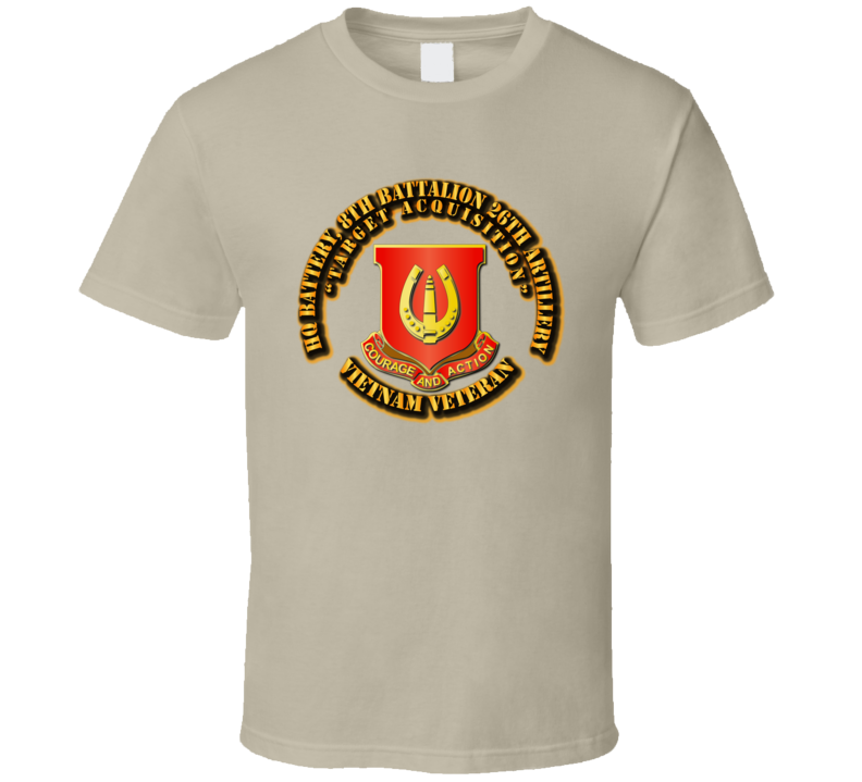 Hq Battery, 8th Battalion 26th Artillery W Out Svc Ribbon T Shirt