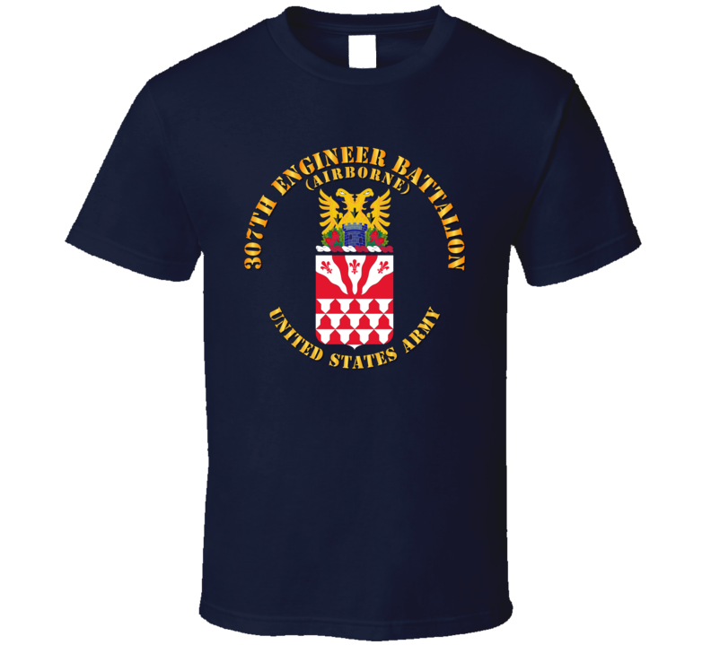 Army - Coa - 307th Engineer Battalion (airborne) T Shirt