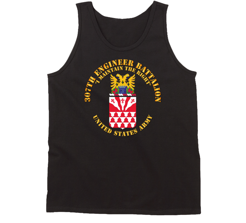 Army - Coa - 307th Engineer Battalion - I Maintain Tanktop