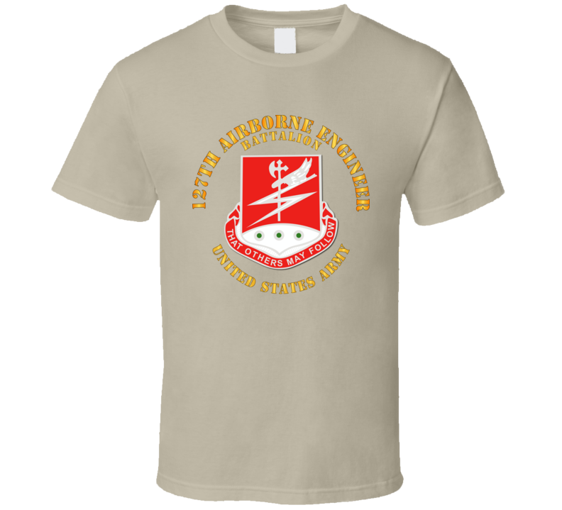 Army - 127th Airborne Engineer Bn T Shirt