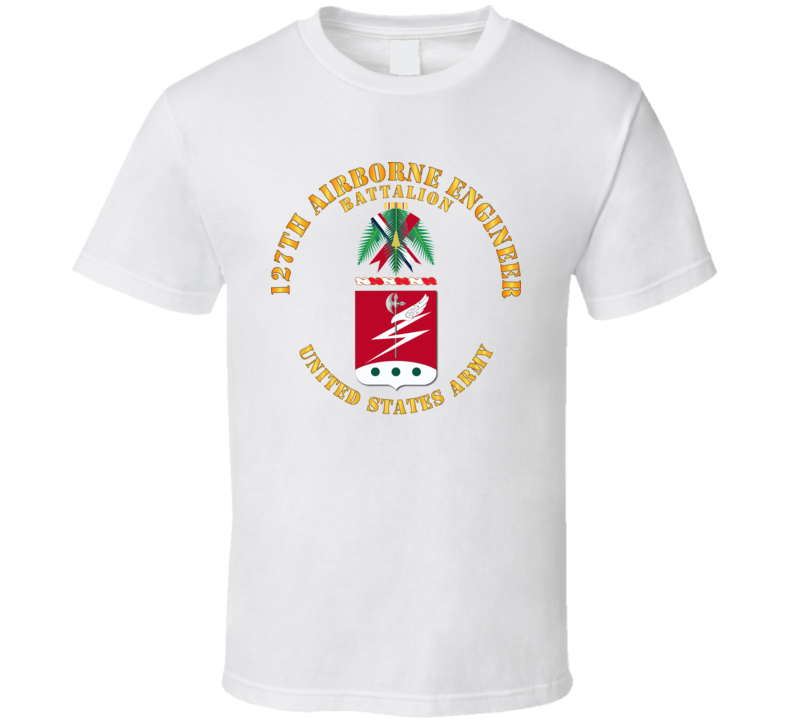 Army - Coa - 127th Airborne Engineer Bn T Shirt