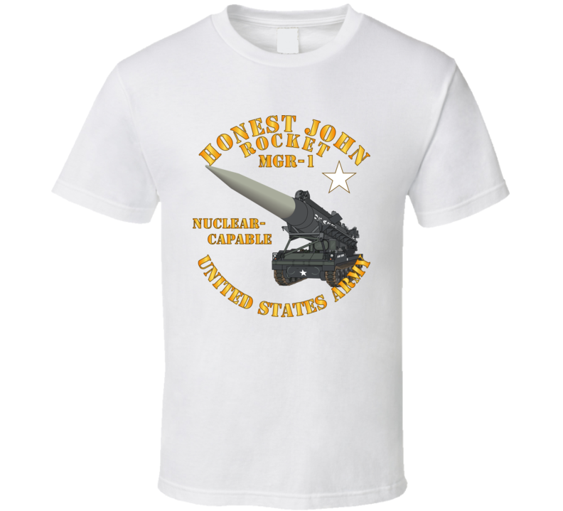 Army - Artillery - Honest John Rocket - Mgr1 T Shirt