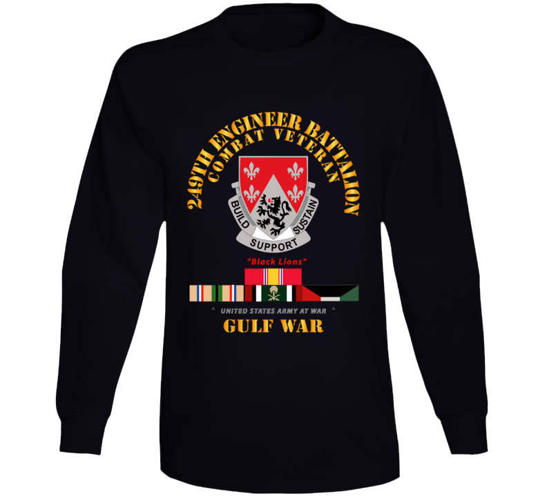 Army - 249th Engineer Battalion - Gulf War W Svc Long Sleeve