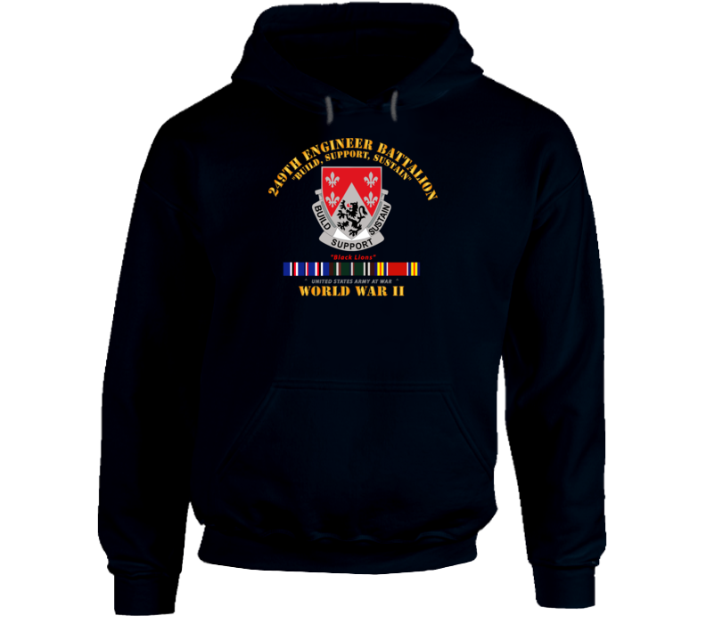 Army - 249th Engineer Battalion - Wwii W Eu Svc Hoodie
