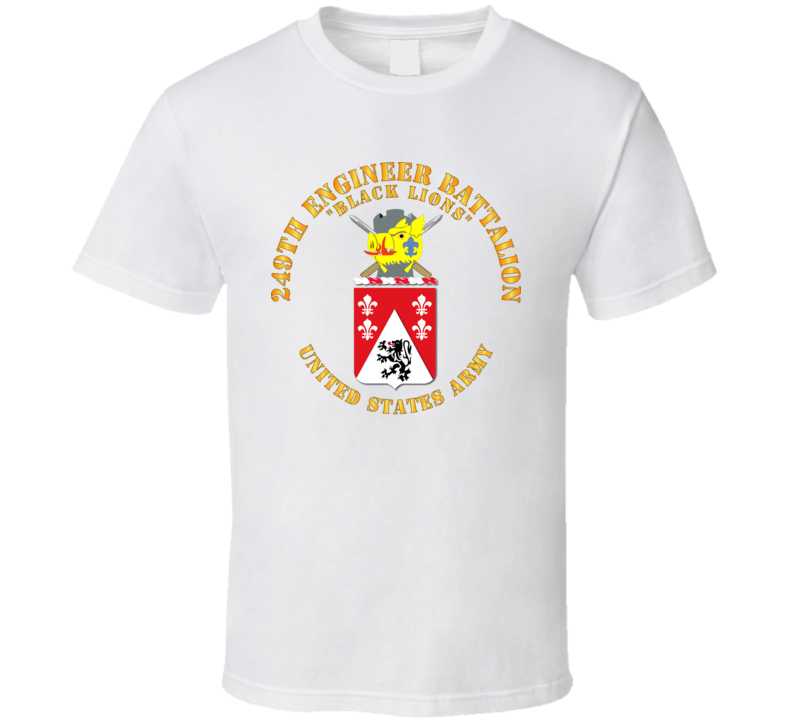 Army - Coa - 249th Engineer Battalion T Shirt
