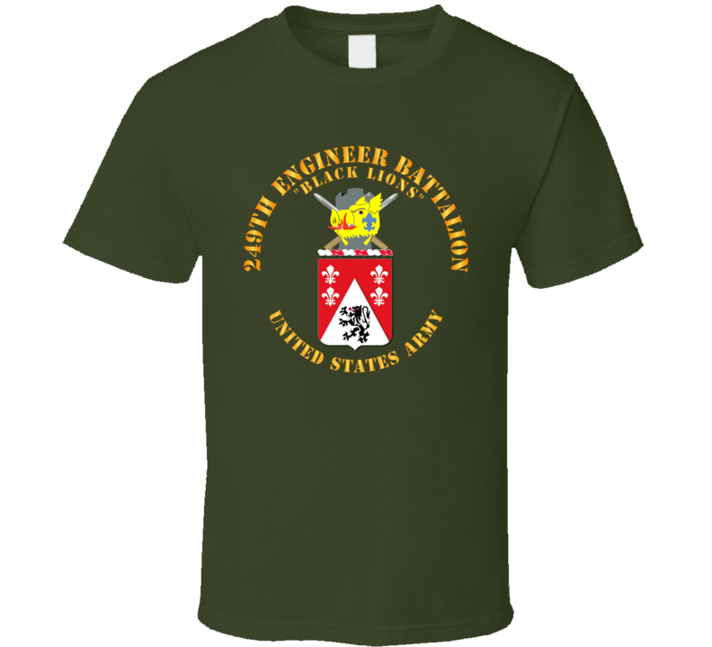 Army - Coa - 249th Engineer Battalion T Shirt