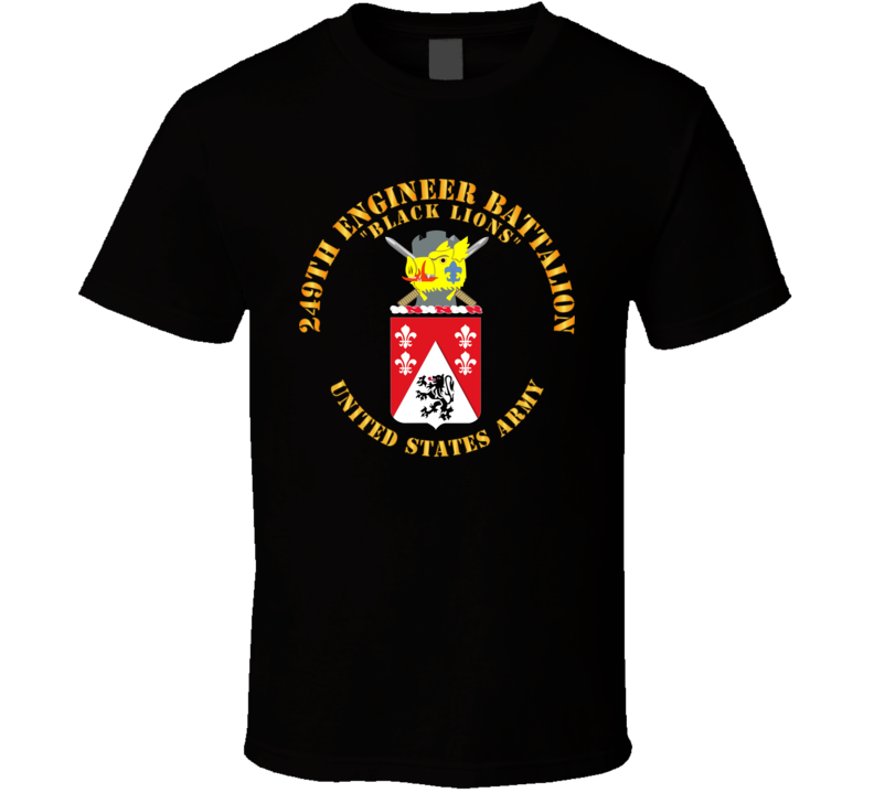Army - Coa - 249th Engineer Battalion T Shirt