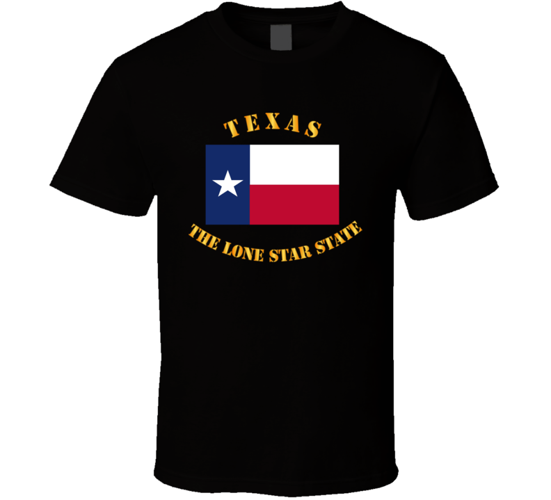 Flag - Texas - the Lone Star State T Shirt