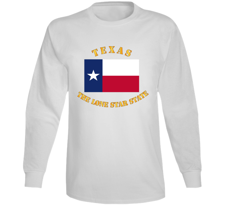Flag - Texas - The Lone Star State Long Sleeve