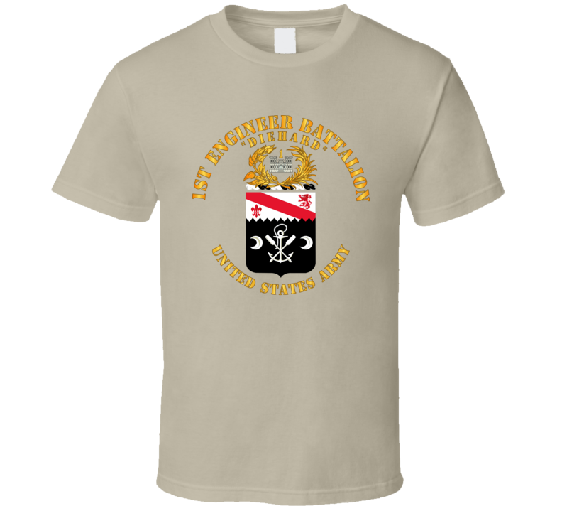 Army - Coa - 1st Engineer Battalion - Diehard T Shirt