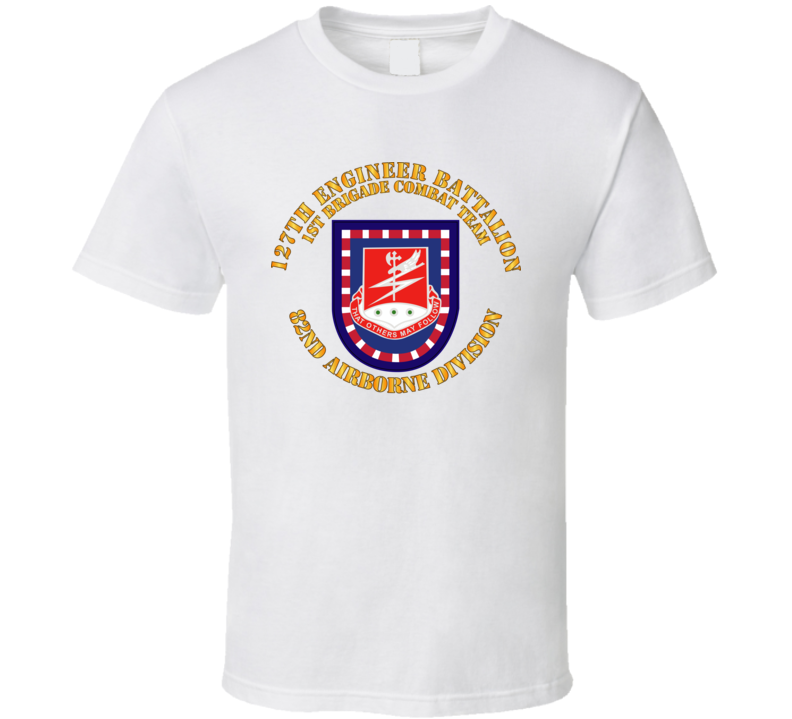 Army - Flash W 127th Engineer Bn T Shirt