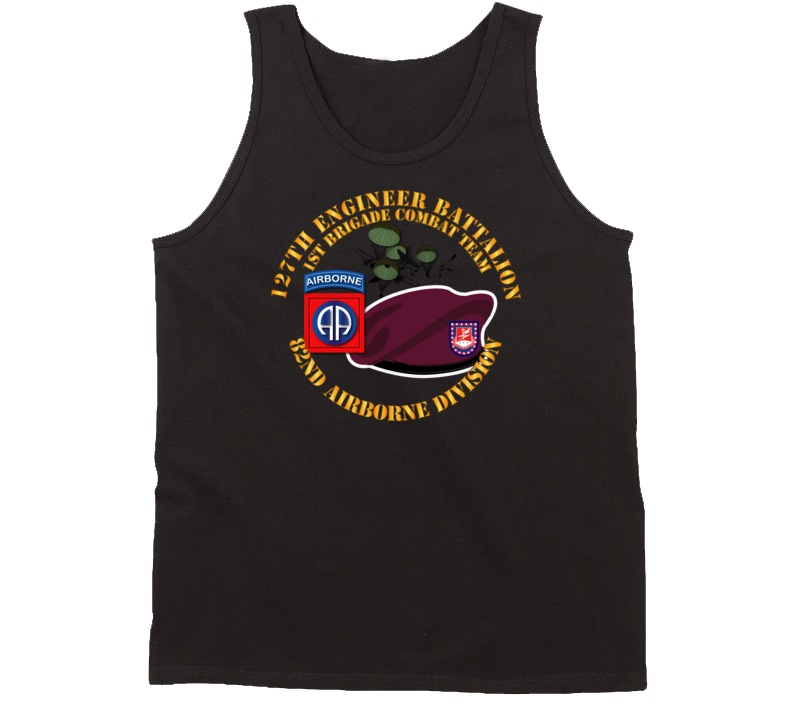 Army - 82nd Airborne Div - Beret - Mass Tac - Maroon  - 127th Engineer Bn Tanktop