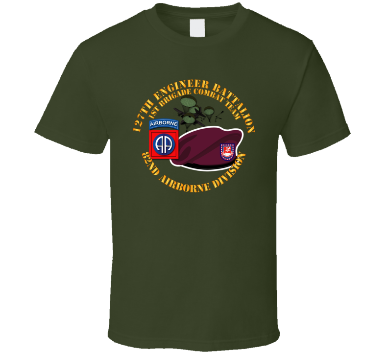 Army - 82nd Airborne Div - Beret - Mass Tac - Maroon  - 127th Engineer Bn T Shirt