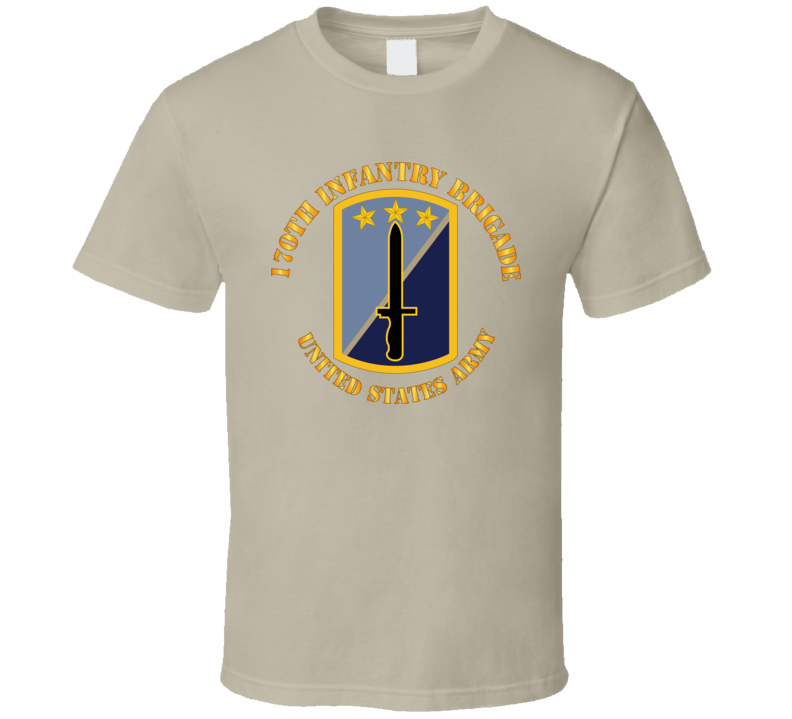 Army - 170th Infantry Bde - United States Army T Shirt