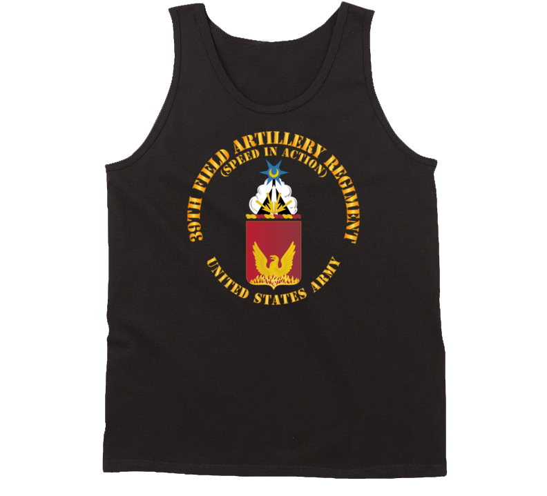 Army - Coa - 39th Field Artillery Regiment - Speed In Action Tanktop