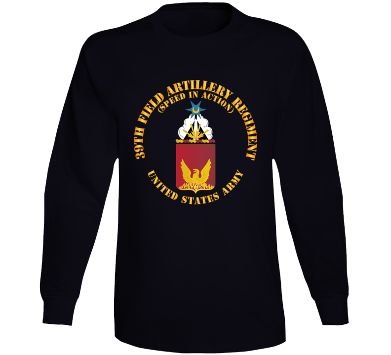 Army - Coa - 39th Field Artillery Regiment - Speed In Action Long Sleeve