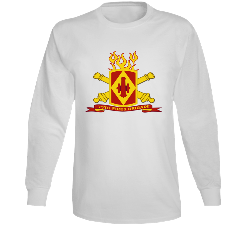 Army - 75th Fires Brigade W Br - Ribbon Long Sleeve