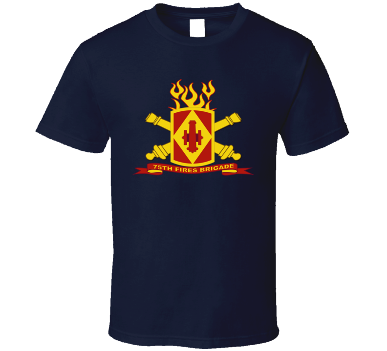 Army - 75th Fires Brigade W Br - Ribbon T Shirt