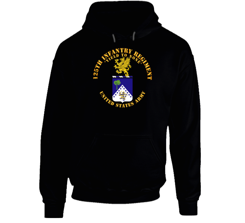 Army - Coa - 125th Infantry Regiment - Yield To None Hoodie