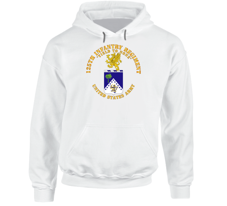 Army - Coa - 125th Infantry Regiment - Yield To None Hoodie