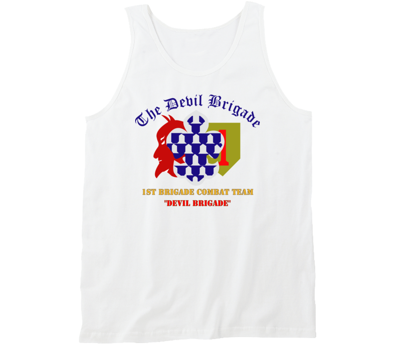 Army - 1st Bde Combat Tm - Devils Brigade - 1st Infantry Div Tanktop