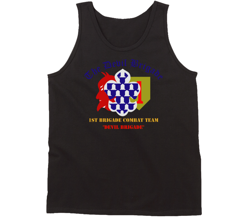 Army - 1st Bde Combat Tm - Devils Brigade - 1st Infantry Div Tanktop