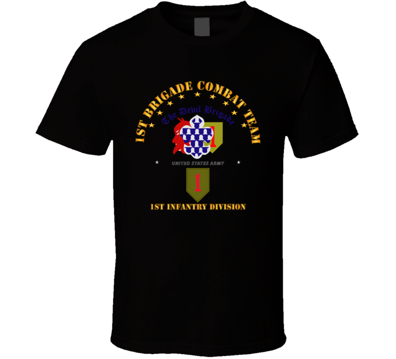 Army - 1st Bde Combat Tm - 1st Infantry Div T Shirt