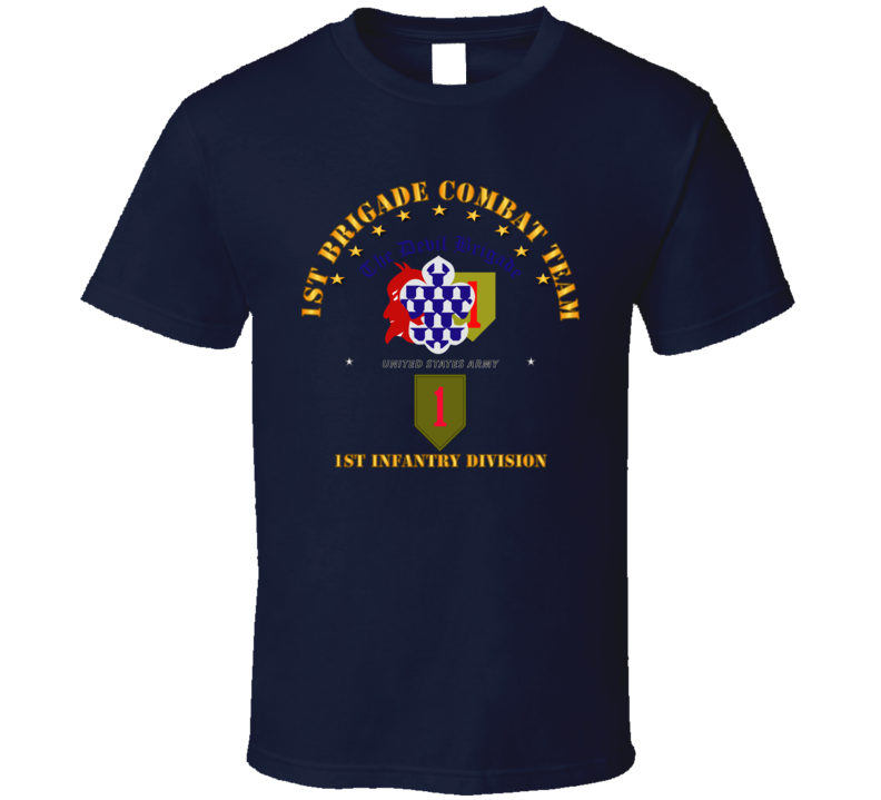 Army - 1st Bde Combat Tm - 1st Infantry Div T Shirt