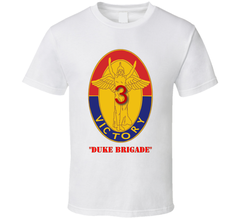 Army - 3rd Bde Combat Tm - Duke Brigade - 1st Id T Shirt
